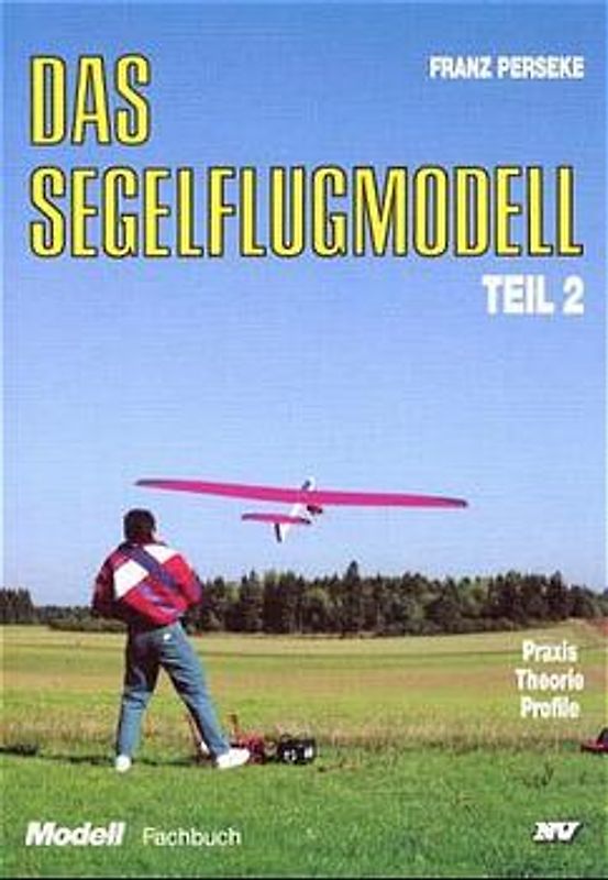 Trilogie - Das Segelflugmodell
