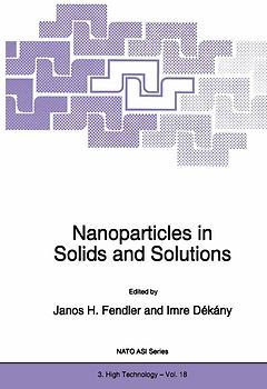Nanoparticles in Solids and Solutions