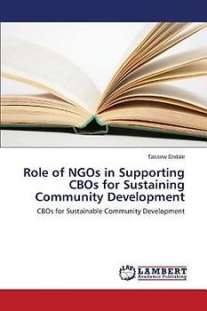 Role of NGOs in Supporting CBOs for Sustaining Community Development