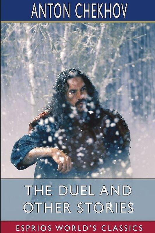 The Duel and Other Stories (Esprios Classics)