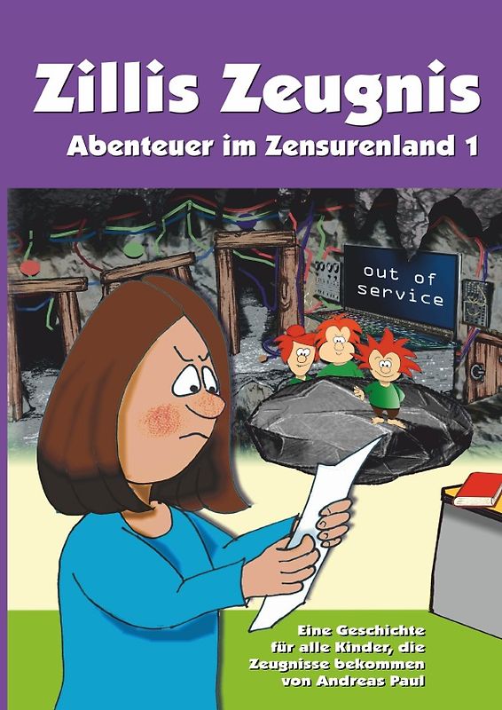 Abenteuer im Zensurenland / Zillis Zeugnis