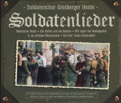 Soldatenchor Grinsberger Heide - Soldatenlieder