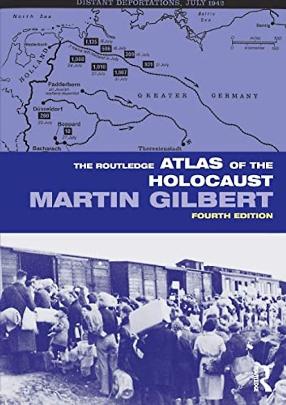 The Routledge Atlas of the Holocaust (Routledge Historical Atlases)