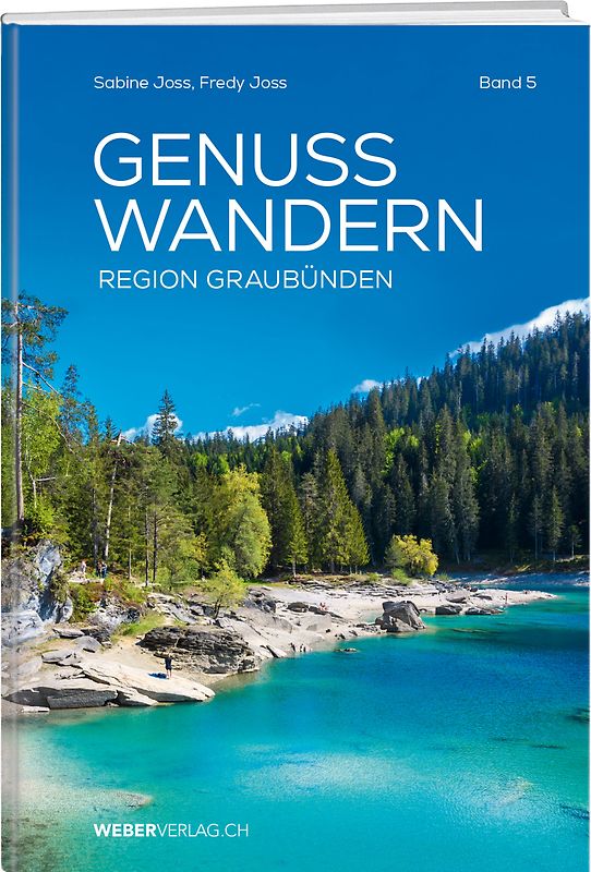 GenussWandern. Region Graubünden