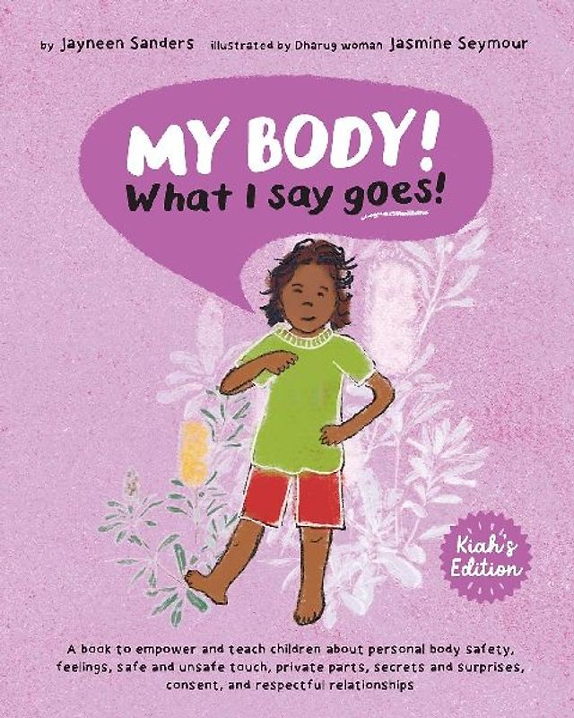 My Body! What I Say Goes! Kiah's Edition