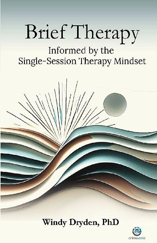 Brief Therapy Informed by the Single-Session Therapy Mindset