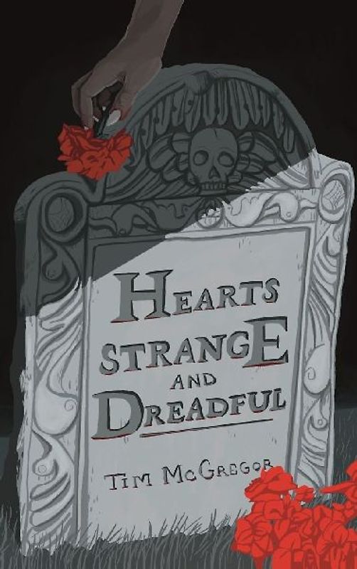 Hearts Strange and Dreadful
