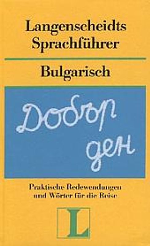 Langenscheidt Sprachführer. Für alle wichtigen Situationen im Urlaub. Bulgarisch