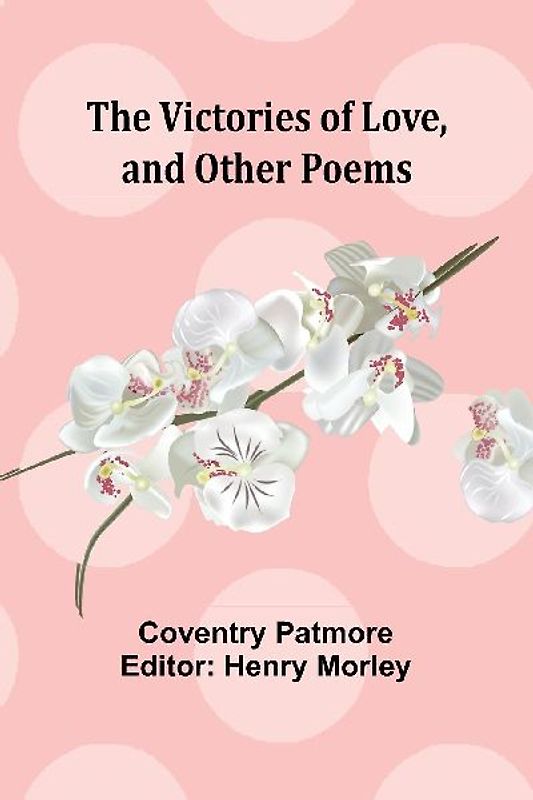 The Victories of Love, and Other Poems