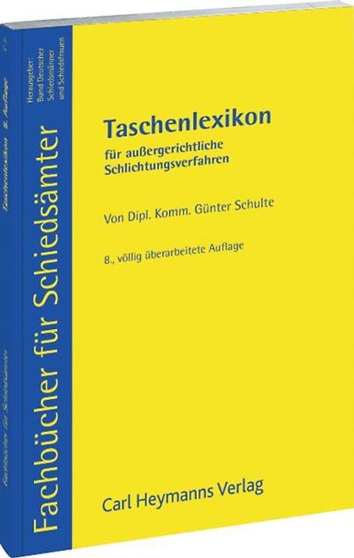 Taschenlexikon für Schiedsämter und Schiedsstellen
