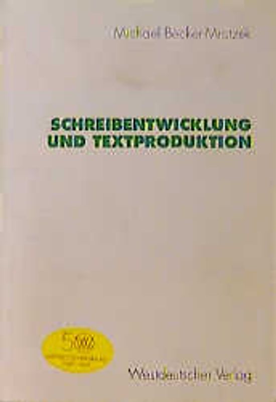 Schreibentwicklung und Textproduktion