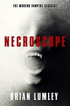 Necroscope (The Modern Vampire Classic, 1)