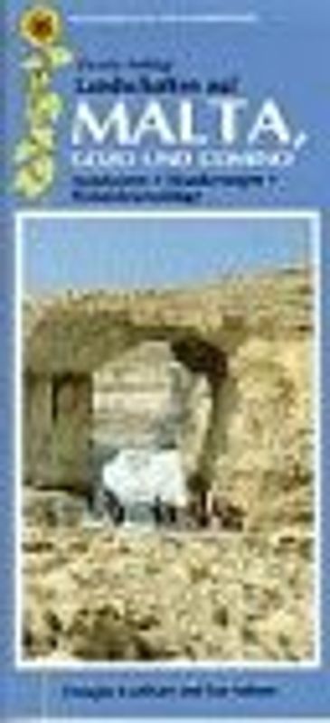 Landschaften auf Malta, Gozo und Comino. Ein Auto- und Wanderführer