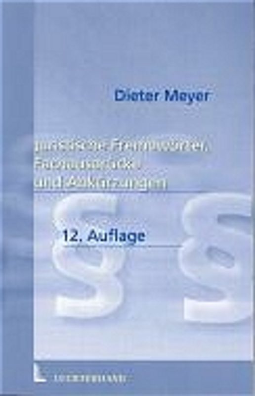 Juristische Fremdwörter, Fachausdrücke und Abkürzungen