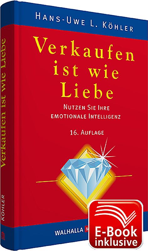 Verkaufen ist wie Liebe inkl. E-Book