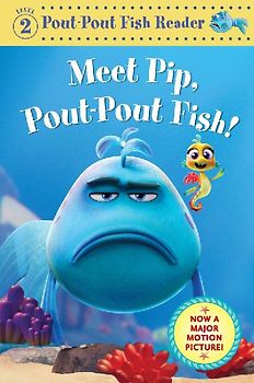 Meet Pip, Pout-Pout Fish!