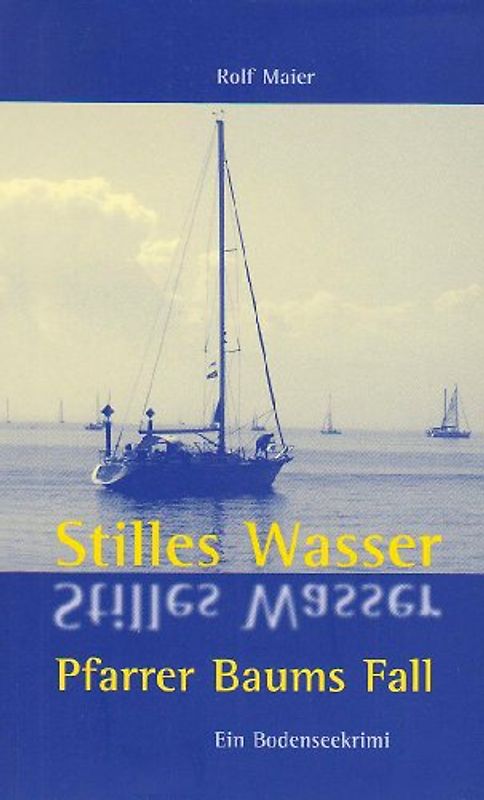 Stilles Wasser - Pfarrer Baums Fall