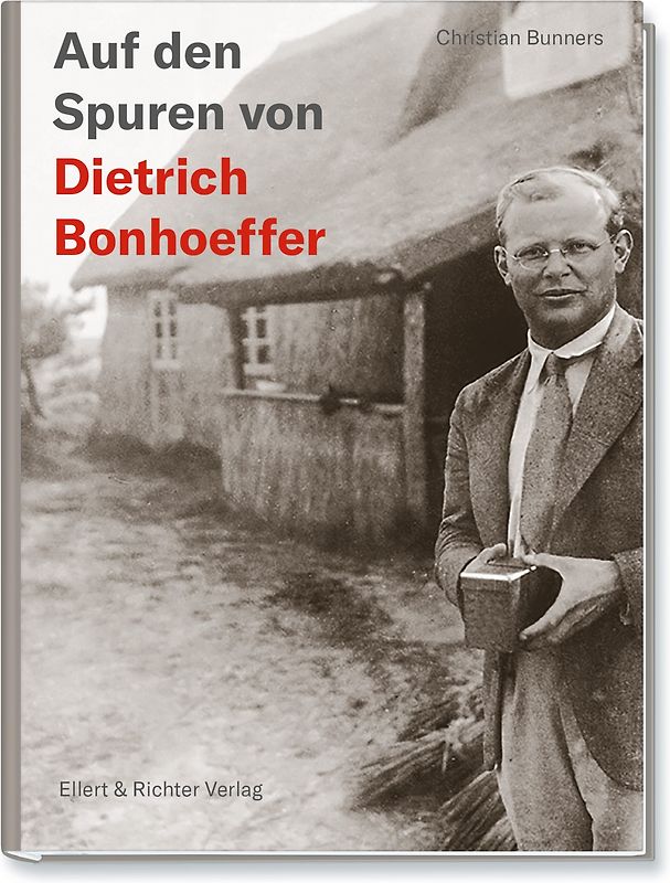 Auf den Spuren von Dietrich Bonhoeffer