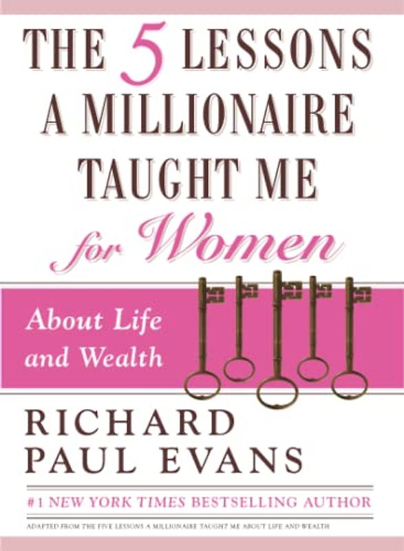 The Five Lessons a Millionaire Taught Me for Women