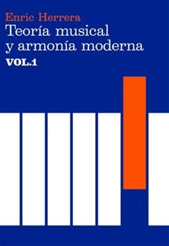 HERRERA Enric - Teoria Musical y Armonia Moderna Vol.1 - HERRERA Enric