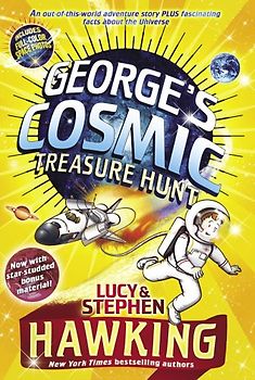 George's Cosmic Treasure Hunt (George's Secret Key) - Hawking, Lucy