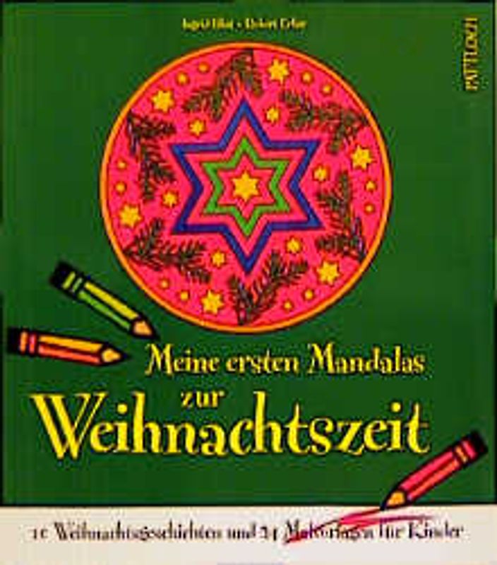 Meine ersten Mandalas zur Weihnachtszeit. 10 Weihnachtsgeschichten und 24 Malvorlagen für Kinder