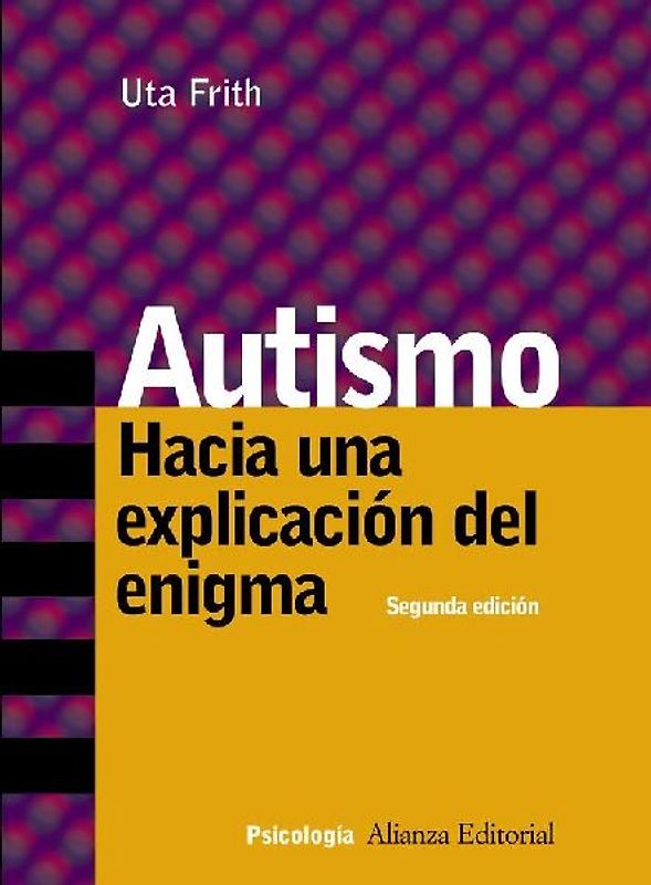 Autismo : hacia una explicación del enigma