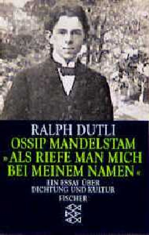 Ossip Mandelstam "Als riefe man mich bei meinem Namen"