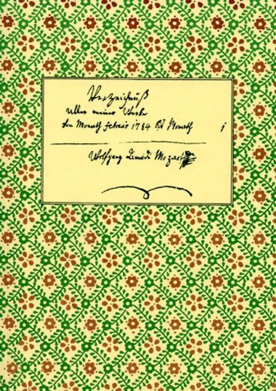 Verzeichnis aller meiner Werke / Verzeichnis der Jugendwerke W. A. Mozarts