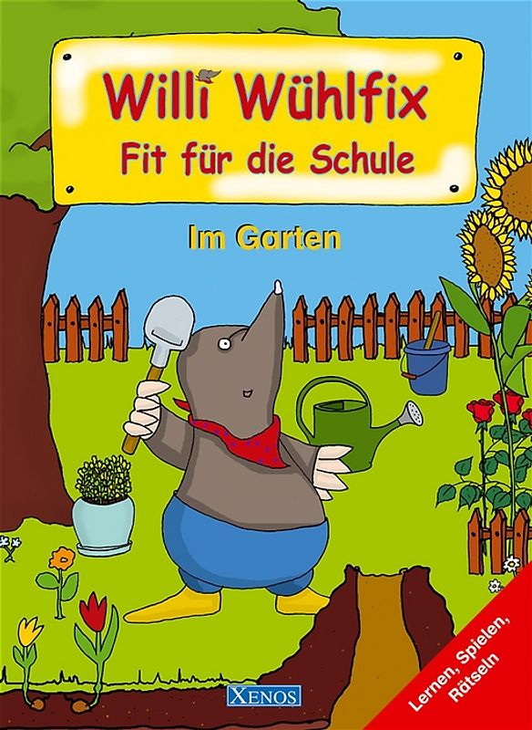 Willi Wühlfix - Im Garten
