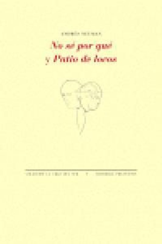 No sé por qué ; Patio de locos