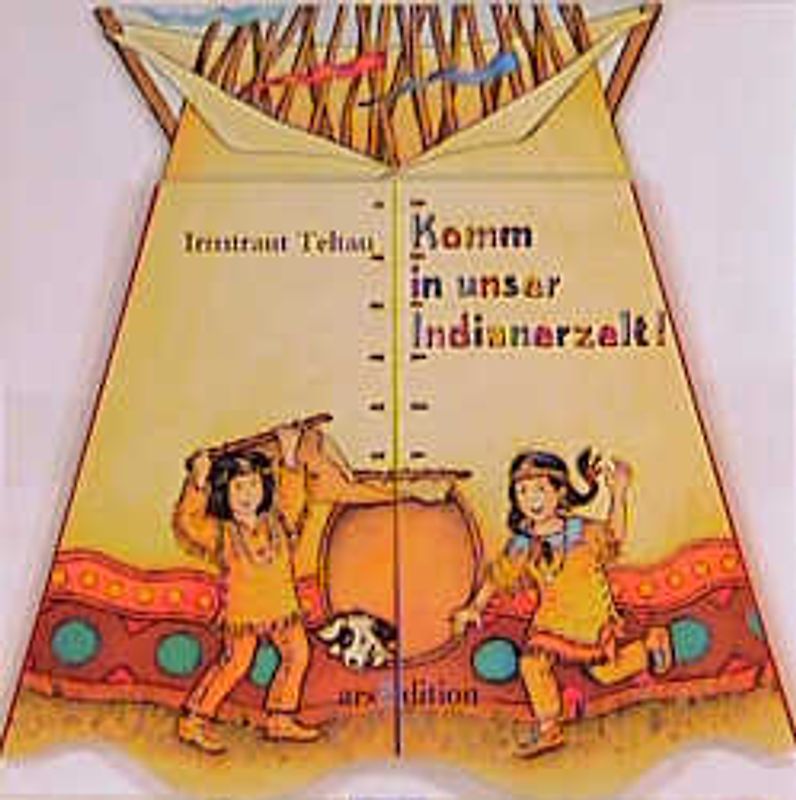 Komm in unser Indianerzelt!