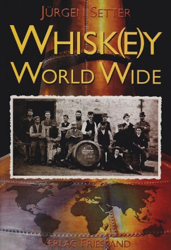 Whisk(e)y World Wide