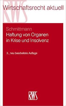 Haftung von Organen in Krise und Insolvenz