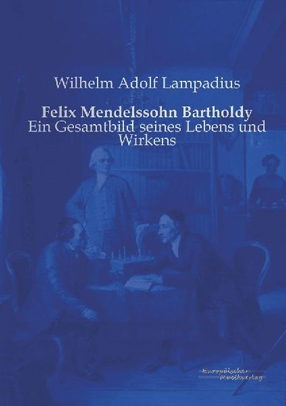 Felix Mendelssohn Bartholdy