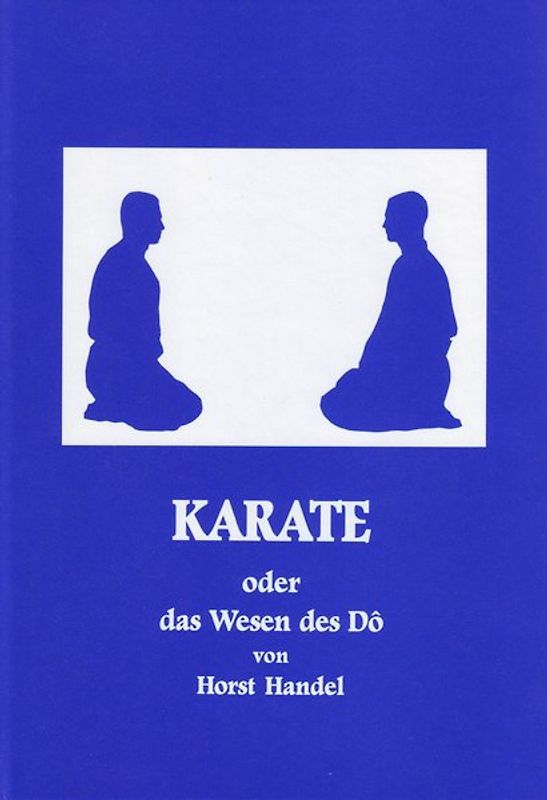 Karate oder das Wesen des Dô