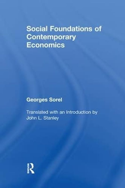 Social Foundations of Contemporary Economics