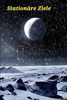 Stationäre Ziele (Sternenzigeuner, Band 121)