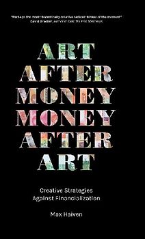 Art after Money, Money after Art