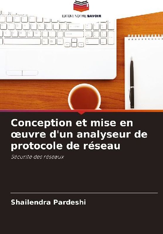 Conception et mise en ¿uvre d'un analyseur de protocole de réseau