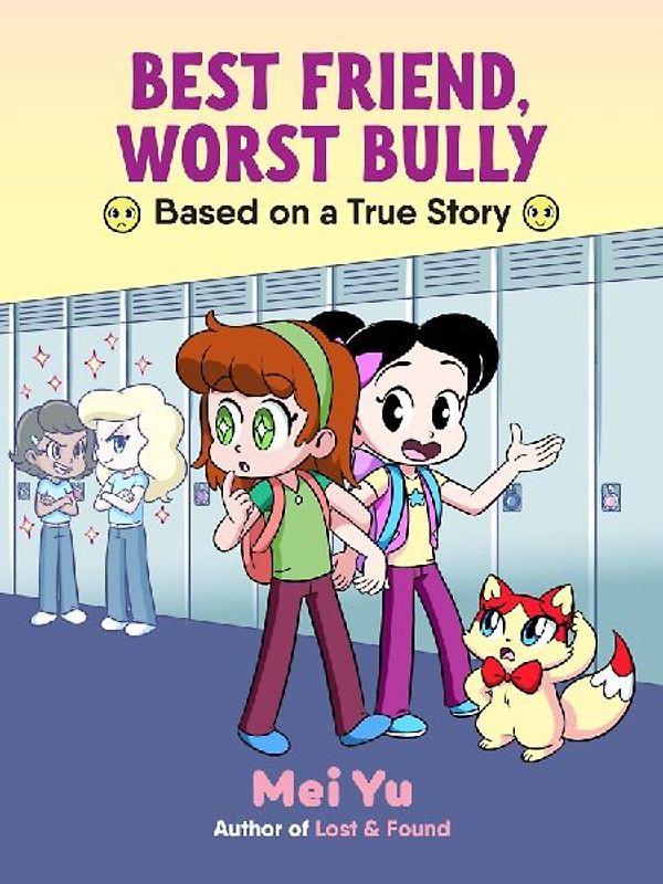 Best Friend, Worst Bully