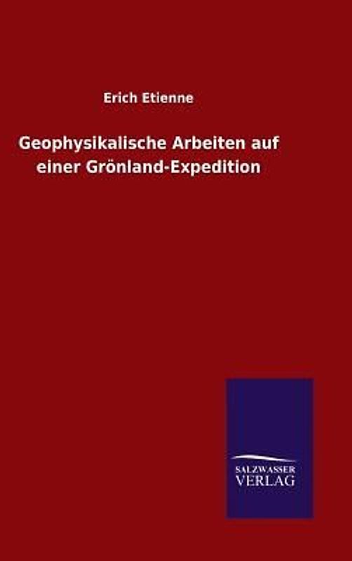 Geophysikalische Arbeiten auf einer Grönland-Expedition