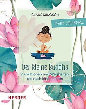 Der kleine Buddha: Dein Journal