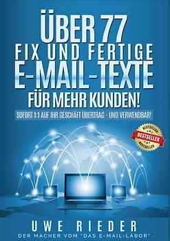 Über 77 fix und fertige E-Mail-Texte für mehr Kunden!
