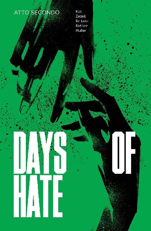 Days of hate. Atto secondo