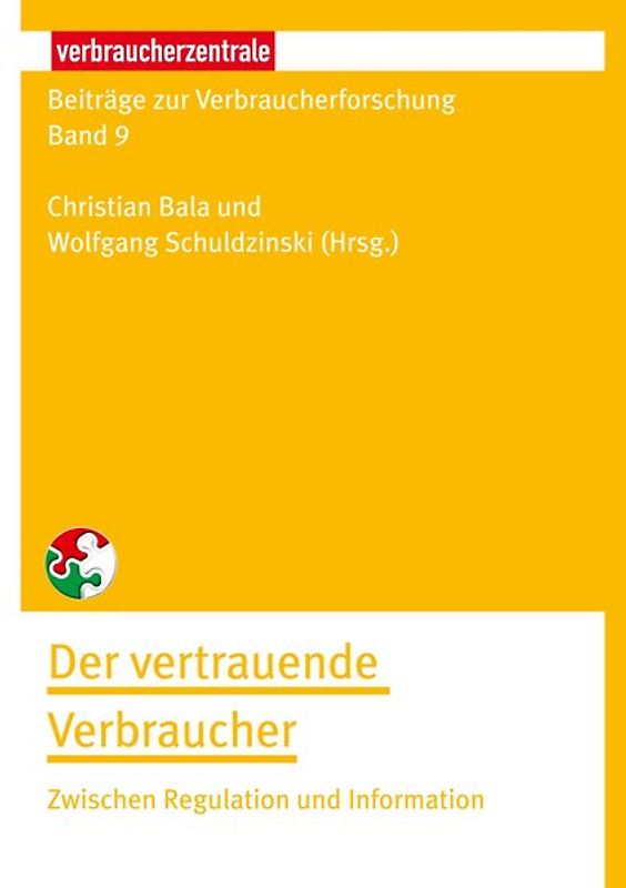 Beiträge zur Verbraucherforschung Band 9 Der vertrauende Verbraucher