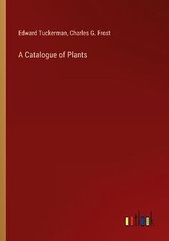 A Catalogue of Plants
