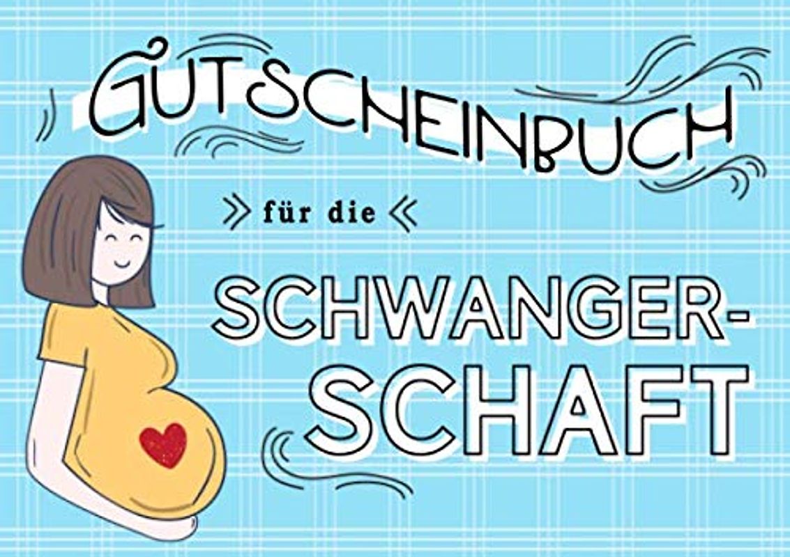 Gutscheinbuch für die Schwangerschaft: Blanko Gutscheinheft als Geschenk zur Schwangerschaft, für die werdende Mutter