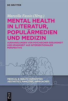 Mental Health in Literatur, Populärmedien und Medizin