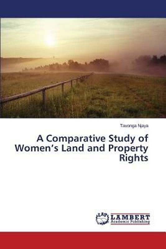 A Comparative Study of Women¿s Land and Property Rights